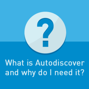 View post: What is &#8220;Autodiscover&#8221;—and why do I need it?
