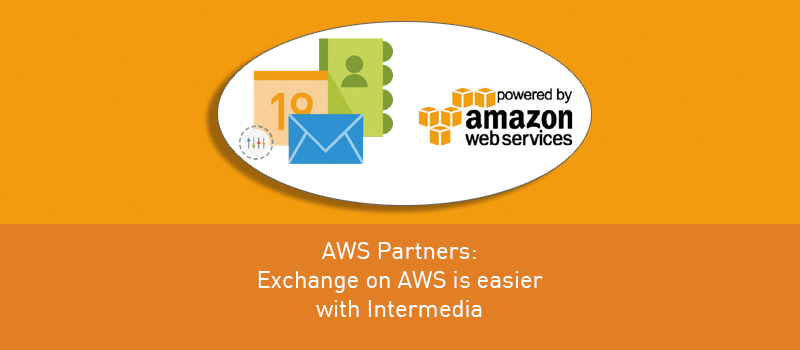 View post: AWS Partners: Exchange email on AWS is easier with Intermedia