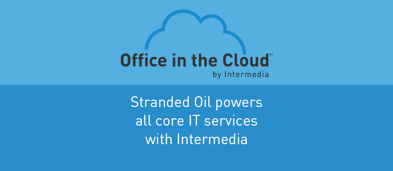View post: Stranded Oil powers core IT services with Intermedia, saving $100k per year